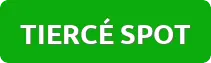 TIERCÉ SPOT